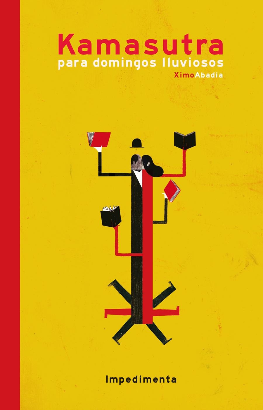 KAMASUTRA PARA DOMINGOS LLUVIOSOS | 9788416542291 | ABADÍA PÉREZ, XIMO | Llibreria L'Altell - Llibreria Online de Banyoles | Comprar llibres en català i castellà online - Llibreria de Girona