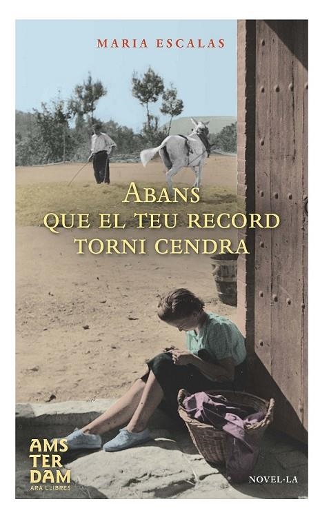 ABANS QUE EL TEU RECORD TORNI CENDRA | 9788415645801 | ESCALAS I BERNAT, MARIA | Llibreria L'Altell - Llibreria Online de Banyoles | Comprar llibres en català i castellà online - Llibreria de Girona