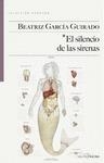 EL SILENCIO DE LAS SIRENAS | 9788416148332 | BEATRIZ GARCÍA GUIRADO | Llibreria L'Altell - Llibreria Online de Banyoles | Comprar llibres en català i castellà online - Llibreria de Girona