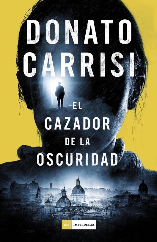 EL CAZADOR DE LA OSCURIDAD | 9788416261871 | CARRISI, DONATO | Llibreria L'Altell - Llibreria Online de Banyoles | Comprar llibres en català i castellà online - Llibreria de Girona