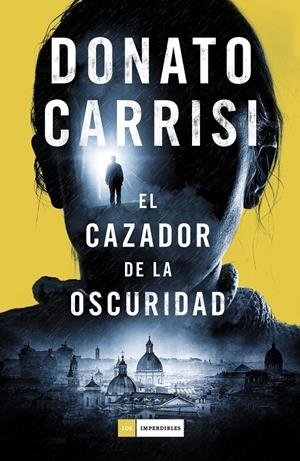 EL CAZADOR DE LA OSCURIDAD | 9788416261871 | CARRISI, DONATO | Llibreria Online de Banyoles | Comprar llibres en català i castellà online