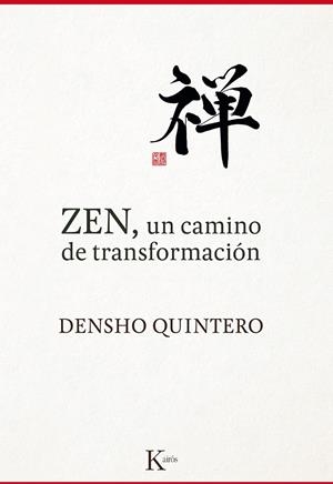 ZEN, UN CAMINO DE TRANSFORMACIÓN | 9788499884868 | QUINTERO, DENSHO | Llibreria L'Altell - Llibreria Online de Banyoles | Comprar llibres en català i castellà online - Llibreria de Girona