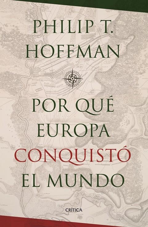 ¿POR QUÉ EUROPA CONQUISTÓ EL MUNDO? | 9788498929034 | HOFFMAN, PHILIP T. | Llibreria L'Altell - Llibreria Online de Banyoles | Comprar llibres en català i castellà online - Llibreria de Girona