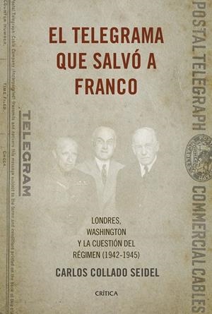 EL TELEGRAMA QUE SALVÓ A FRANCO | 9788498929041 | COLLADO SEIDEL, CARLOS | Llibreria L'Altell - Llibreria Online de Banyoles | Comprar llibres en català i castellà online - Llibreria de Girona