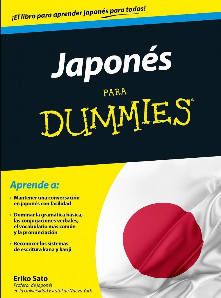 JAPONÉS PARA DUMMIES | 9788432902659 | SATO, ERIKO | Llibreria L'Altell - Llibreria Online de Banyoles | Comprar llibres en català i castellà online - Llibreria de Girona