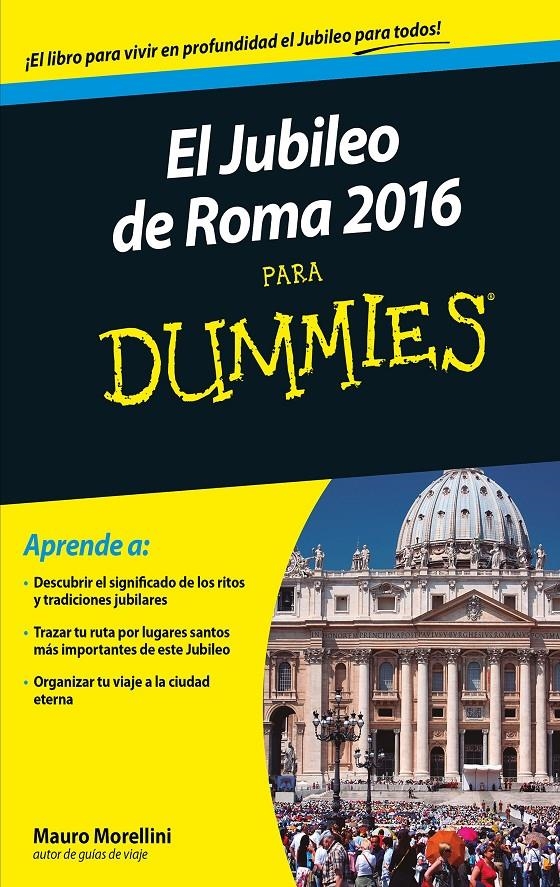 JUBILEO DE ROMA 2016 PARA DUMMIES | 9788432902666 | MORELLINI, MAURO/BOIOCCHI, MAURIZIO | Llibreria L'Altell - Llibreria Online de Banyoles | Comprar llibres en català i castellà online - Llibreria de Girona