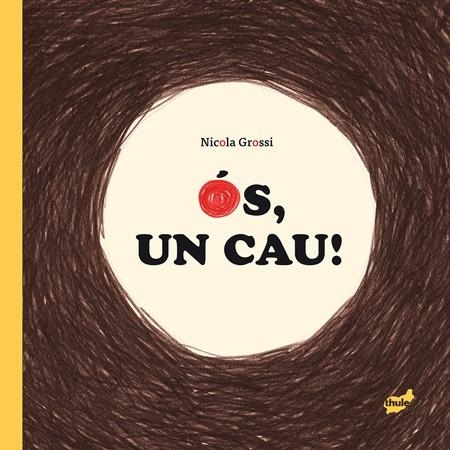 ÓS, QUE CAUS! | 9788415357896 | GROSSI, NICOLA | Llibreria L'Altell - Llibreria Online de Banyoles | Comprar llibres en català i castellà online - Llibreria de Girona
