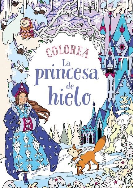 COLOREA LA PRINCESA DE HIELO | 9788469809112 | KRONHEIMER, ANN | Llibreria L'Altell - Llibreria Online de Banyoles | Comprar llibres en català i castellà online - Llibreria de Girona