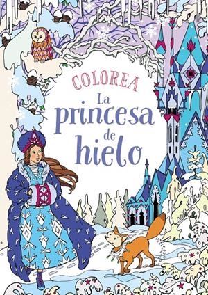 COLOREA LA PRINCESA DE HIELO | 9788469809112 | KRONHEIMER, ANN | Llibreria Online de Banyoles | Comprar llibres en català i castellà online