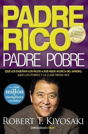 PADRE RICO, PADRE POBRE | 9788466332125 | KIYOSAKI,ROBERT T. | Llibreria Online de Banyoles | Comprar llibres en català i castellà online