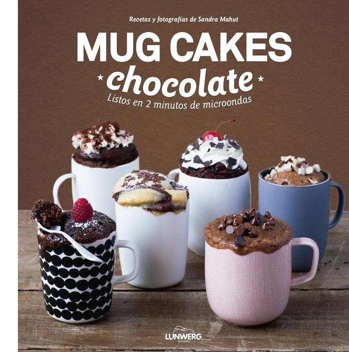 MUG CAKES CHOCOLATE | 9788416177950 | MAHUT, SANDRA | Llibreria L'Altell - Llibreria Online de Banyoles | Comprar llibres en català i castellà online - Llibreria de Girona
