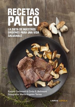 RECETAS PALEO | 9788448022068 | CARBONELL, EUDALD | Llibreria Online de Banyoles | Comprar llibres en català i castellà online