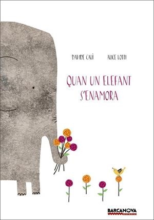QUAN UN ELEFANT S ' ENAMORA | 9788448938673 | CALÌ, DAVIDE | Llibreria L'Altell - Llibreria Online de Banyoles | Comprar llibres en català i castellà online - Llibreria de Girona