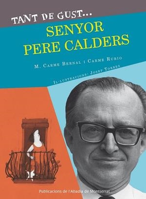 TANT DE GUST DE CONÈIXER-LO, SENYOR PERE CALDERS | 9788498837933 | Llibreria Online de Banyoles | Comprar llibres en català i castellà online