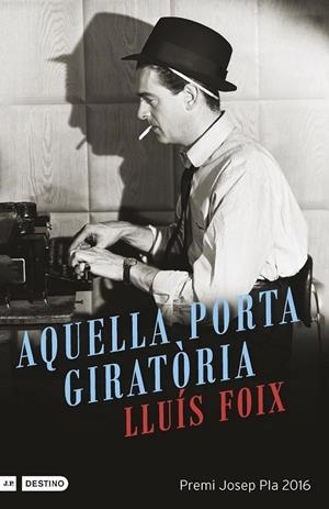 AQUELLA PORTA GIRATÒRIA | 9788497102612 | LLUÍS FOIX CARNICÉ | Llibreria Online de Banyoles | Comprar llibres en català i castellà online