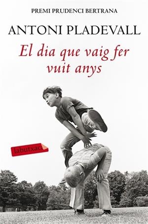 EL DIA QUE VAIG FER VUIT ANYS | 9788416334834 | ANTONI PLADEVALL ARUMÍ | Llibreria L'Altell - Llibreria Online de Banyoles | Comprar llibres en català i castellà online - Llibreria de Girona