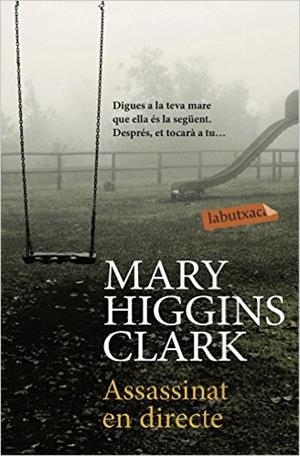 ASSASSINAT EN DIRECTE | 9788416334858 | MARY HIGGINS CLARK | Llibreria Online de Banyoles | Comprar llibres en català i castellà online