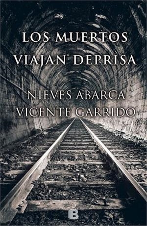 LOS MUERTOS VIAJAN DEPRISA | 9788466657815 | GARRIDO, VICENTE/ABARCA, NIEVES | Llibreria L'Altell - Llibreria Online de Banyoles | Comprar llibres en català i castellà online - Llibreria de Girona
