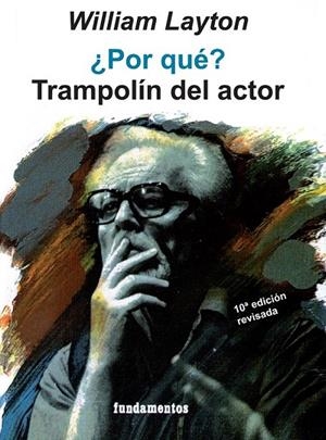 ¿POR QUÉ? TRAMPOLÍN DEL ACTOR | 9788424505660 | LAYTON, WILLIAM | Llibreria Online de Banyoles | Comprar llibres en català i castellà online