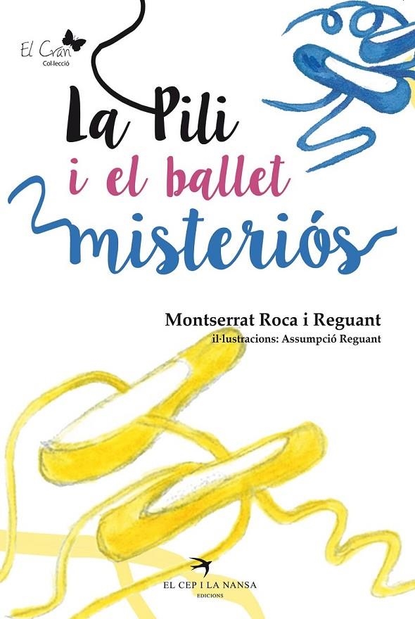 PILI I EL BALLET MISTERIÓS, LA | 9788494470813 | ROCA I REGUANT, MONTSERRAT | Llibreria L'Altell - Llibreria Online de Banyoles | Comprar llibres en català i castellà online - Llibreria de Girona