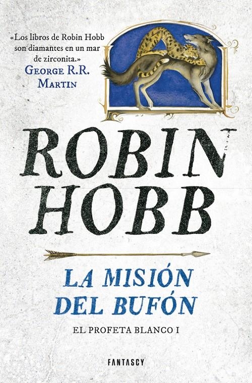 LA MISIÓN DEL BUFÓN (EL PROFETA BLANCO 1) | 9788415831662 | HOBB,ROBIN | Llibreria L'Altell - Llibreria Online de Banyoles | Comprar llibres en català i castellà online - Llibreria de Girona