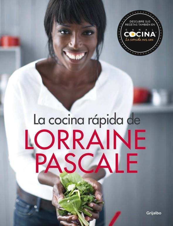 LA COCINA RÁPIDA DE LORRAINE PASCALE | 9788416449132 | PASCALE,LORRAINE | Llibreria L'Altell - Llibreria Online de Banyoles | Comprar llibres en català i castellà online - Llibreria de Girona