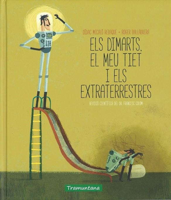 ELS DIMARTS EL MEU TIET I ELS EXTRATERRESTRES | 9788416578030 | Llibreria L'Altell - Llibreria Online de Banyoles | Comprar llibres en català i castellà online - Llibreria de Girona