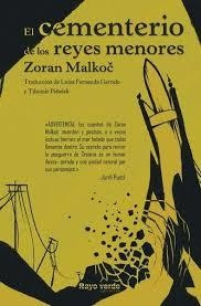 CEMENTERIO DE LOS REYES MENORES, EL | 9788494449680 | MALKOC, ZORAN | Llibreria L'Altell - Llibreria Online de Banyoles | Comprar llibres en català i castellà online - Llibreria de Girona