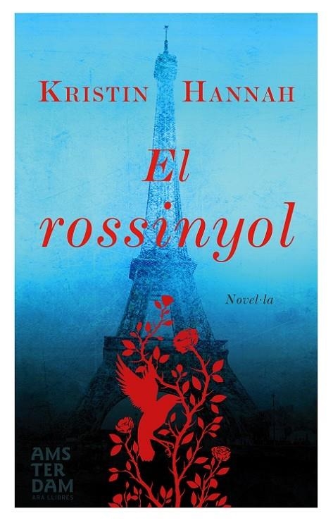 ROSSINYOL, EL | 9788415645917 | HANNAH, KRISTIN | Llibreria L'Altell - Llibreria Online de Banyoles | Comprar llibres en català i castellà online - Llibreria de Girona