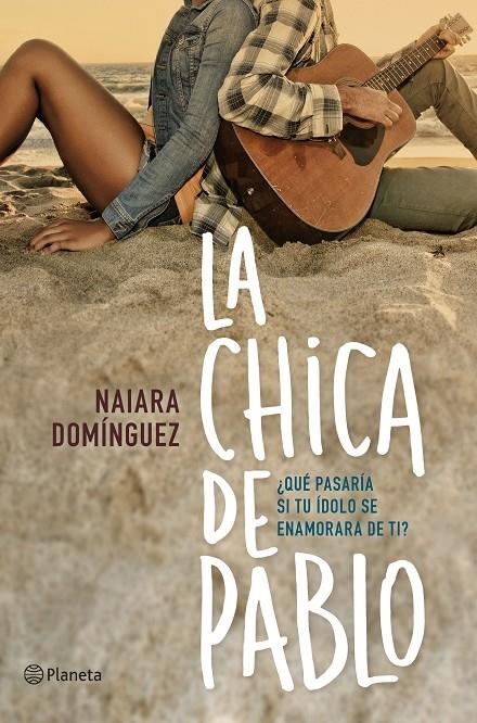 CHICA DE PABLO, LA | 9788408150985 | DOMÍNGUEZ, NAIARA | Llibreria Online de Banyoles | Comprar llibres en català i castellà online
