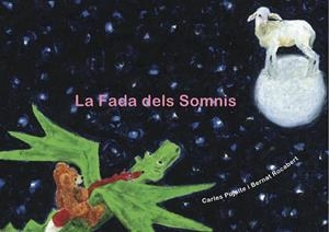 LA FADA DELS SOMNIS | 9788494416682 | PUJALTE VIZCAÍNO, CARLES | Llibreria L'Altell - Llibreria Online de Banyoles | Comprar llibres en català i castellà online - Llibreria de Girona