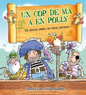 UN COP DE MA A EN POLLY | 9788416117734 | EASTON, TOM | Llibreria L'Altell - Llibreria Online de Banyoles | Comprar llibres en català i castellà online - Llibreria de Girona