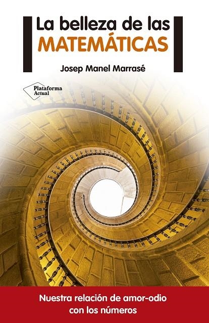 LA BELLEZA DE LAS MATEMÁTICAS | 9788416620050 | MARRASÉ PEÑA, JOSEP MANEL | Llibreria L'Altell - Llibreria Online de Banyoles | Comprar llibres en català i castellà online - Llibreria de Girona