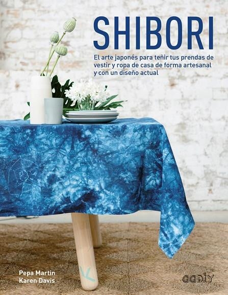 SHIBORI | 9788425228674 | MARTIN, PEPA/DAVIS, KAREN | Llibreria L'Altell - Llibreria Online de Banyoles | Comprar llibres en català i castellà online - Llibreria de Girona