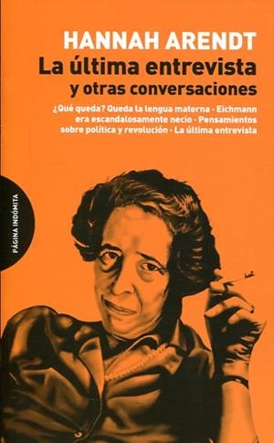 LA ÚLTIMA ENTREVISTA Y OTRAS CONVERSACIONES | 9788494366482 | ARENDT, HANNAH | Llibreria Online de Banyoles | Comprar llibres en català i castellà online