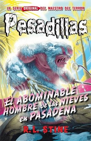 EL ABOMINABLE HOMBRE DE LAS NIEVES EN PASADENA | 9788416387366 | R.L. STINE | Llibreria L'Altell - Llibreria Online de Banyoles | Comprar llibres en català i castellà online - Llibreria de Girona