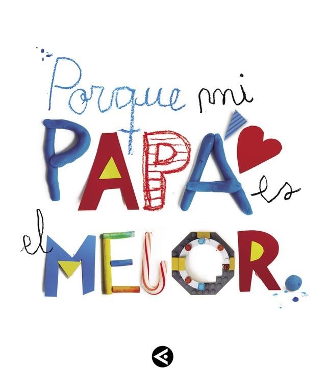 PORQUE MI PAPÁ ES EL MEJOR | 9788403501904 | VARIOS AUTORES | Llibreria L'Altell - Llibreria Online de Banyoles | Comprar llibres en català i castellà online - Llibreria de Girona