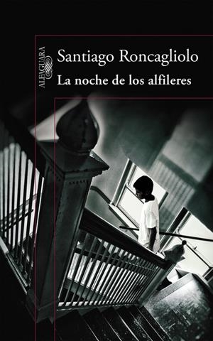 LA NOCHE DE LOS ALFILERES | 9788420419398 | RONCAGLIOLO,SANTIAGO | Llibreria Online de Banyoles | Comprar llibres en català i castellà online