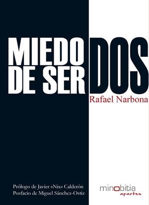 MIEDO DE SER DOS | 9788493834463 | NARBONA, RAFAEL | Llibreria L'Altell - Llibreria Online de Banyoles | Comprar llibres en català i castellà online - Llibreria de Girona