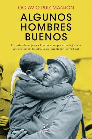 ALGUNOS HOMBRES BUENOS | 9788467046687 | RUIZ MANJÓN, OCTAVIO | Llibreria Online de Banyoles | Comprar llibres en català i castellà online