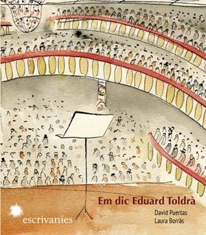 EM DIC EDUARD TOLDRÀ | 9788492745630 | PUERTAS ESTEVE, DAVID/BORRÀS DALMAU, LAURA | Llibreria L'Altell - Llibreria Online de Banyoles | Comprar llibres en català i castellà online - Llibreria de Girona