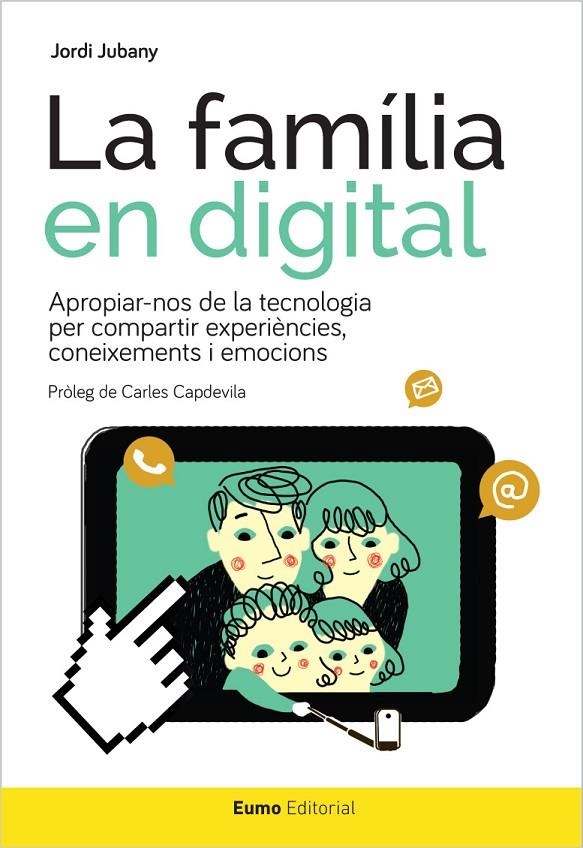 FAMÍLIA EN DIGITAL, LA | 9788497665582 | JUBANY VILA, JORDI | Llibreria L'Altell - Llibreria Online de Banyoles | Comprar llibres en català i castellà online - Llibreria de Girona