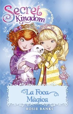 SECRET KINGDOM 20. LA FOCA MÀGICA | 9788424657338 | BANKS, ROSIE | Llibreria Online de Banyoles | Comprar llibres en català i castellà online