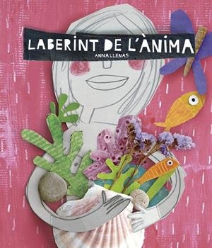 LABERINT DE L'ÀNIMA | 9788416297696 | ANNA LLENAS | Llibreria L'Altell - Llibreria Online de Banyoles | Comprar llibres en català i castellà online - Llibreria de Girona