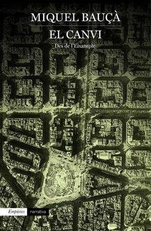 CANVI, EL | 9788416367184 | BAUÇÀ ROSSELLÓ, MIQUEL | Llibreria L'Altell - Llibreria Online de Banyoles | Comprar llibres en català i castellà online - Llibreria de Girona