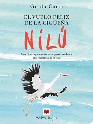 VUELO FELIZ DE LA CIGÜEÑA NILÚ, EL | 9788416363285 | CONTI, GUIDO | Llibreria L'Altell - Llibreria Online de Banyoles | Comprar llibres en català i castellà online - Llibreria de Girona