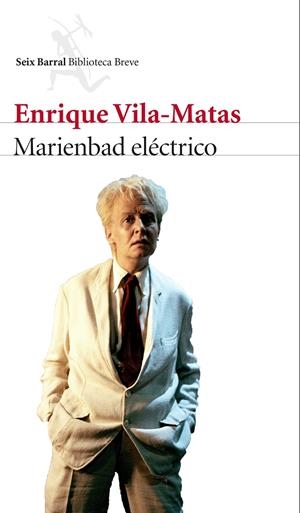MARIENBAD ELÉCTRICO | 9788432225789 | VILA-MATAS, ENRIQUE | Llibreria L'Altell - Llibreria Online de Banyoles | Comprar llibres en català i castellà online - Llibreria de Girona
