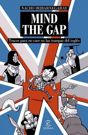MIND THE GAP | 9788467046816 | IRIBARNEGARAY, NACHO | Llibreria Online de Banyoles | Comprar llibres en català i castellà online