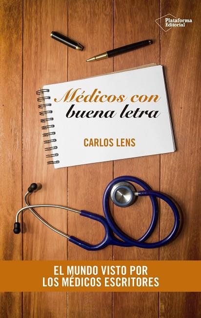 MÉDICOS CON BUENA LETRA | 9788416620364 | LENS CABRERA, CARLOS | Llibreria L'Altell - Llibreria Online de Banyoles | Comprar llibres en català i castellà online - Llibreria de Girona