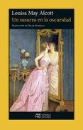 UN SUSURRO EN LA OSCURIDAD | 9788494454936 | LOUISA MAY ALCOTT | Llibreria L'Altell - Llibreria Online de Banyoles | Comprar llibres en català i castellà online - Llibreria de Girona